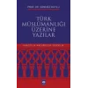 Türk Müslümanlığı Üzerine Yazılar