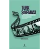 Türk Sineması : Toplumu Şekillendirmenin, Toplum Tarafından Şekillendirilmenin Sosyolojisi