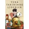 Türk Tarihinde Liderler