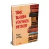 Türk Tarihine Yön Veren Metinler (Ciltli)