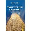Türk Tarihi’ni Kavramak