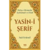 Türkçe Okunuşlu, Açıklamalı ve Dualı Yasin-i Şerif (Cep Boy)