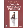 Türkçenin Zenginlikleri İncelikleri
