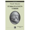 Türkçülüğün Tarihi