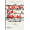 Türkiye-Batı İlişkileri – İttifak İçi Muhalefet Siyaseti