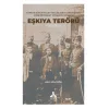 Türkiye Büyük Millet Meclisi Zabıt Ceridelerine Göre Bir Devlet Güvenliği Meselesi : Eşkıya Terörü (1920-1925)