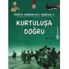Türkiye Cumhuriyeti: Kuruluş 4 - Kurtuluşa Doğru