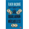 Türkiye Cumhuriyetinde Güç Odaklarının Mücadelesi ( 1923-1961 )