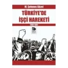 Türkiyede İşçi Hareketi