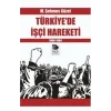 Türkiyede İşçi Hareketi