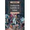 Türkiyede Laiklik ve İslam