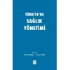 Türkiyede Sağlık Yönetimi