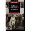Türkiyede Sekülarizm Ve Modernlik - Hermenötik Bir Yeniden Değerlendirme