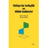 Türkiyede Tarihçilik ve Kültür Endüstrisi