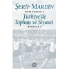 Türkiyede Toplum ve Siyaset: Makaleler 1