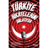 Türkiye Hikayelerini Anlatıyor
