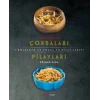 Türkiyenin Çorbaları Pilavları