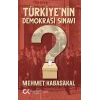 Türkiyenin Demokrasi Sınavı