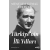 Türkiyenin İlk Yılları