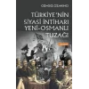 Türkiyenin Siyasi İntiharı Yeni - Osmanlı Tuzağı