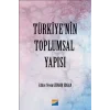 Türkiyenin Toplumsal Yapısı