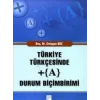 Türkiye Türkçesinde + (A) Durum Biçimbirimi
