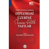 Türkiye Yüzyılına Girerken  Diplomasi Üzerine Ekonomi-Politik Yazılar