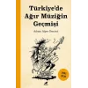Türkiyede Ağır Müziğin Geçmişi