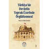 Türkiyede Devletin Toprak Üzerinde Örgütlenmesi