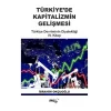 Türkiye’de Kapitalizmin Gelişmesi