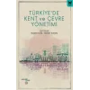 Türkiyede Kent ve Çevre Yönetimi