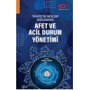 Türkiyede Mevzuat Bağlamında Afet ve Acil Durum Yönetimi