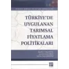 Türkiyede Uygulanan Tarımsal Fiyatlama Politikaları