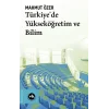 Türkiye’de Yükseköğretim ve Bilim