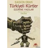 Türkiyeli Kürtler Üzerine Yazılar