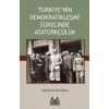Türkiyenin Demokratikleşme Sürecinde Atatürkçülük