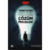 Türkiyenin Güncel Sosyal Problemlerine Çözüm Projeleri