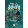 Türkiyenin Koronavirüs ile Mücadelesinde Belediyeler