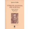 Türkler Arasında Bir Avrupalı - Auger Ghiselin de Busbecq (1521-1591)