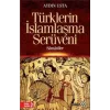 Türklerin İslamlaşma Serüveni