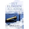 Tut Elimden Allahım