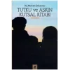 Tutku ve Aşkın Kutsal Kitabı