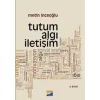Tutum Algı İletişim