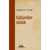 Tütünler Islak