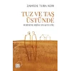 Tuz ve Taş Üstünde