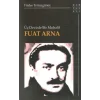 Üç Devirde Bir Muhalif Fuat Arna