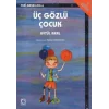 Üç Gözlü Çocuk