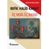 Üç Nesil Üç Hayat Gençler İçin Türk Klasikleri