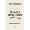 Üç Tarz-ı Emperyalizim Teoriden Tarihe