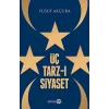 Üç Tarz-ı Siyaset